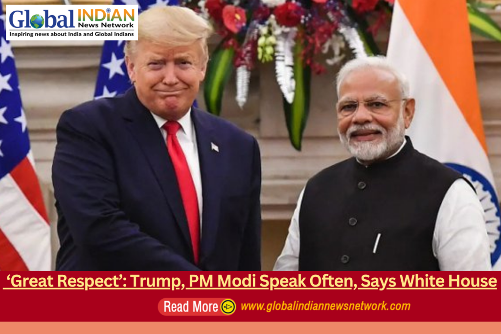 ‘Great Respect’: Trump, PM Modi Speak Often, Says White House