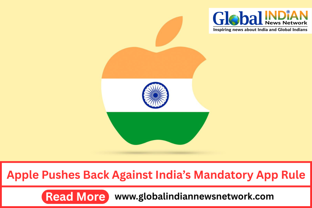Apple Pushes Back Against India’s Mandatory App Rule Apple Pushes Back Against India’s Mandatory App Rule