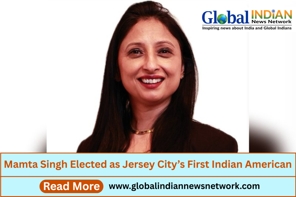 Mamta Singh Elected as Jersey City’s First Indian American Mamta Singh Elected as Jersey City’s First Indian American