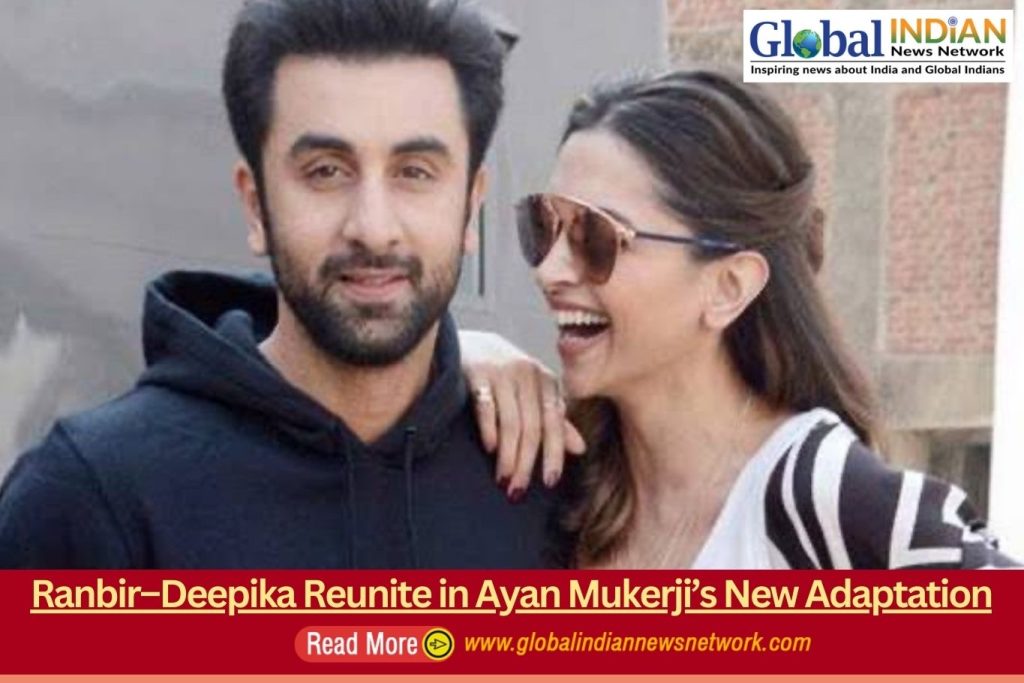 Ranbir–Deepika Reunite in Ayan Mukerji’s New Adaptation